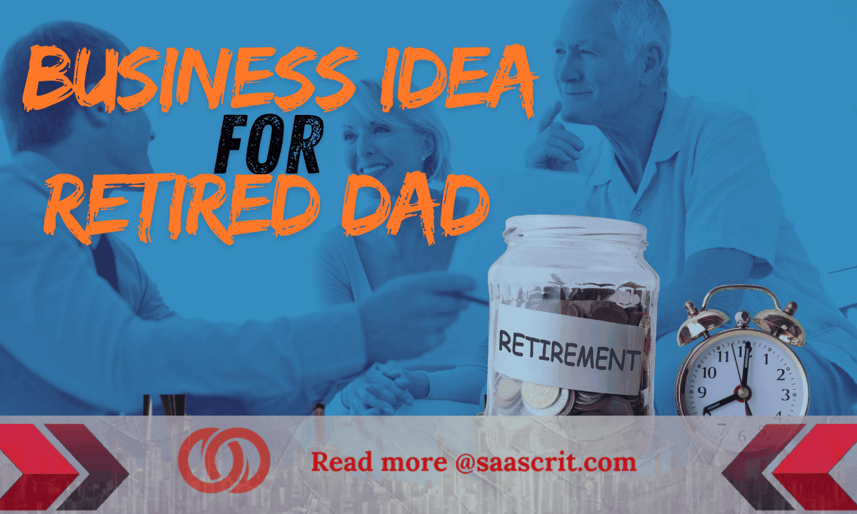 Business Idea for retired dads- Featured